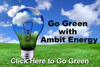 Go Green with Ambit Energy - Click Here